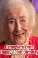 Watch Dame Vera Lynn: Happy 100th Birthday Gomovies