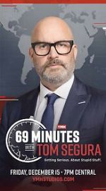 Watch 69 Minutes with Tom Segura (TV Special 2023) Gomovies