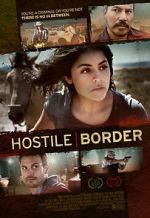 Watch Hostile Border Gomovies