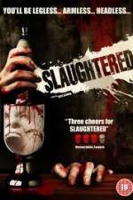 Watch Slaughtered Gomovies