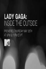Watch Lady Gaga Inside the Outside Gomovies