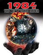 Watch 1984: The New World Order Gomovies