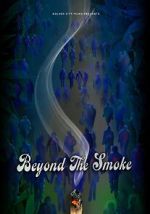 Watch Beyond the Smoke Gomovies