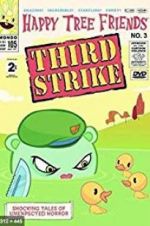 Watch Happy Tree Friends, Volume 3: Third Strike Gomovies