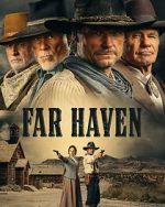 Watch Far Haven Gomovies
