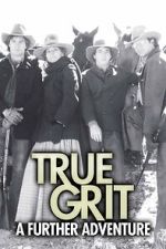 Watch True Grit: A Further Adventure Gomovies