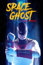 Watch Space Ghost (Short 2021) Gomovies
