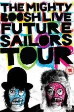 Watch The Mighty Boosh Live Future Sailors Tour Gomovies