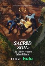 Watch Sacred Soil: The Piney Woods School Story Gomovies