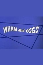 Watch Wham and Eggs Gomovies