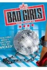 Watch Bad Girls: The Musical Gomovies