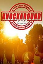 Watch Knockaround Kids Gomovies