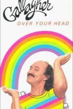 Watch Gallagher Over Your Head Gomovies