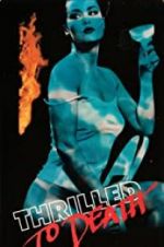 Watch Thrilled to Death Gomovies