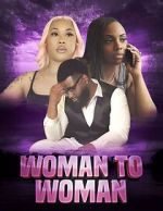 Watch Woman to woman Gomovies