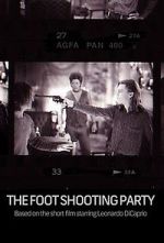Watch The Foot Shooting Party Gomovies