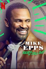 Watch Mike Epps: Ready to Sell Out Gomovies