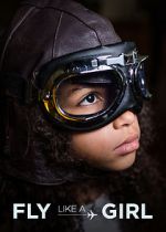Watch Fly Like a Girl Gomovies