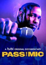 Watch Pass the Mic: A Movement Generations in the Making Gomovies