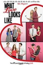Watch What Love Looks Like Gomovies