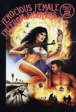 Watch Ferocious Female Freedom Fighters, Part 2 Gomovies