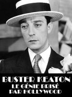Watch Buster Keaton, the Genius Destroyed by Hollywood Gomovies