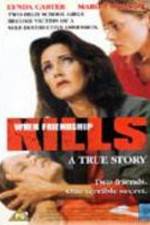 Watch When Friendship Kills Gomovies