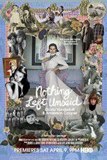 Watch Nothing Left Unsaid Gloria Vanderbilt & Anderson Cooper Gomovies