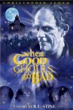 Watch When Good Ghouls Go Bad Gomovies