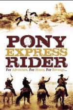 Watch Pony Express Rider Gomovies