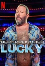 Watch Bert Kreischer: Lucky Gomovies