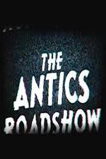 Watch The Antics Roadshow Gomovies