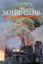 Watch Notre-Dame: Race Against the Inferno Gomovies