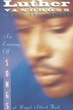 Watch Luther Vandross: Always And Forever - An Evening of Songs Gomovies