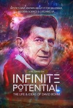 Watch Infinite Potential: The Life & Ideas of David Bohm Gomovies