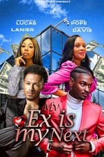 Watch My Ex Is My Next Gomovies