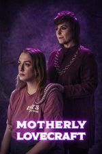 Watch Motherly Lovecraft (Short) Gomovies