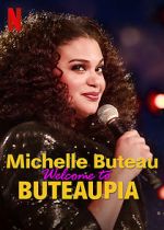 Watch Michelle Buteau: Welcome to Buteaupia Gomovies