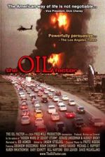 Watch The Oil Factor: Behind the War on Terror Gomovies