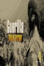 Watch Guerilla Gold Rush Gomovies