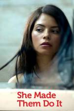 Watch She Made Them Do It Gomovies