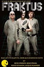 Watch Fraktus - Das letzte Kapitel der Musikgeschichte Gomovies