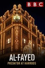 Watch Al Fayed: Predator at Harrods Gomovies
