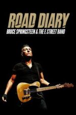Watch Road Diary: Bruce Springsteen and The E Street Band Gomovies