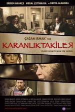 Watch Karanliktakiler Gomovies