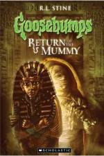 Watch Goosebumps Return of The Mummy (2009) Gomovies