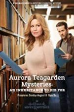 Watch Aurora Teagarden Mysteries: An Inheritance to Die For Gomovies