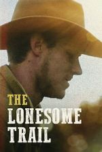 Watch The Lonesome Trail Gomovies