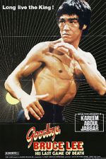 Watch Goodbye Bruce Lee: His Last Game of Death Gomovies