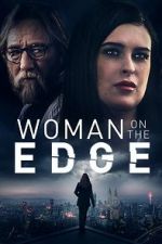 Watch Woman on the Edge Gomovies